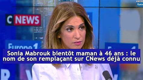 sonia mabrouk maman âge|Sonia Mabrouk : Vie privée, CNews, âge, origines.